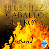Audiolibro Cesarea (Caballo de Troya 5)  - autor J. J. Benítez   - Lee Juan Miguel Díez
