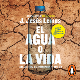 Audiolibro El agua o la vida  - autor J. Jesús Lemus   - Lee Rafa Serrano
