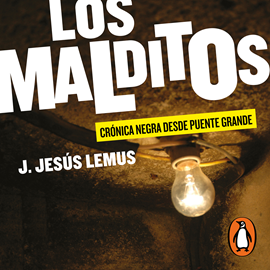 Audiolibro Los malditos (Los Malditos 1)  - autor J. Jesús Lemus   - Lee Rafa Serrano