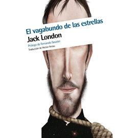 Audiolibro El vagabundo de las estrellas  - autor Jack London   - Lee Juan Magraner