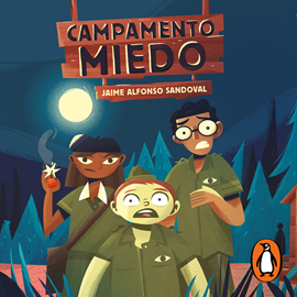 Audiolibro Campamento Miedo (Campamento miedo)  - autor Jaime Alfonso Sandoval   - Lee Jorge Lemus