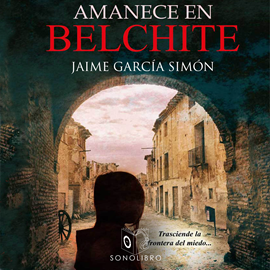 Audiolibro Amanece en Belchite  - autor Jaime García Simón   - Lee Concha Luna
