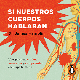 Audiolibro Si nuestros cuerpos hablaran (Colección Vital)  - autor James Hamblin   - Lee Bern Hoffman