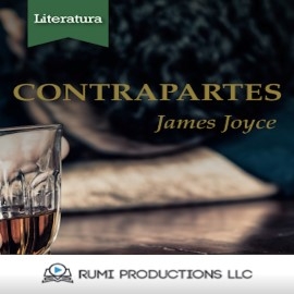 Audiolibro Contrapartes (Dublineses)  - autor James Joyce   - Lee RUMI Productions LLC