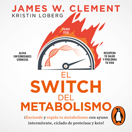 Audiolibro El switch del metabolismo (Colección Vital)  - autor James W. Clement   - Lee Ismael Verastegui