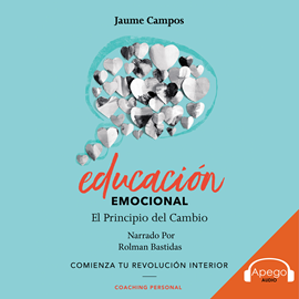 Audiolibro Educacion Emocional  - autor Jaume Campos   - Lee Rolman Bastidas