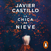 Audiolibro La chica de nieve  - autor Javier Castillo   - Lee Equipo de actores