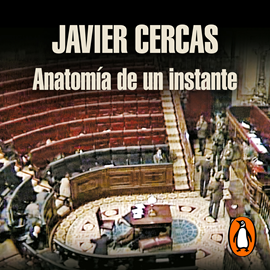 Audiolibro Anatomía de un instante  - autor Javier Cercas   - Lee José Posada