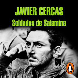 Audiolibro Soldados de Salamina  - autor Javier Cercas   - Lee Equipo de actores