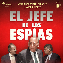 Audiolibro El jefe de los espías  - autor Javier Chicote;Juan Fernández-Miranda   - Lee Pere Molina