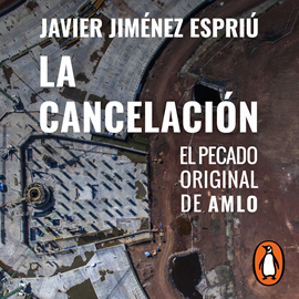 Audiolibro La cancelación  - autor Javier Jiménez Espriú   - Lee Bern Hoffman