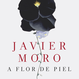Audiolibro A flor de piel  - autor Javier Moro   - Lee David Ordina