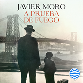 Audiolibro A prueba de fuego  - autor Javier Moro   - Lee Sacha Criado
