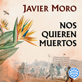 Audiolibro Nos quieren muertos  - autor Javier Moro   - Lee Germán Gijón