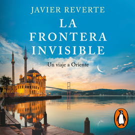Audiolibro La frontera invisible  - autor Javier Reverte   - Lee Jordi Salas