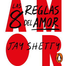 Audiolibro Las 8 reglas del amor  - autor Jay Shetty   - Lee Alberto Santillán