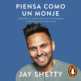 Audiolibro Piensa como un monje  - autor Jay Shetty   - Lee Alberto Santillán