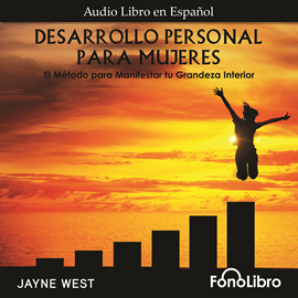 Audiolibro Desarrollo Personal Para Mujeres  - autor Jayne West   - Lee Jhaidy Barboza