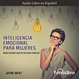 Audiolibro Inteligencia Emocionala Para Mujeres  - autor Jayne West   - Lee Jhaidy Barboza