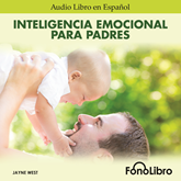 Audiolibro Inteligencia Emocionala para Padres  - autor Jayne West   - Lee Jhaidy Barboza