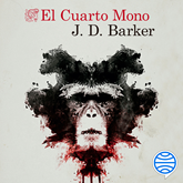 Audiolibro El Cuarto Mono  - autor J.D. Barker   - Lee Alberto Mieza