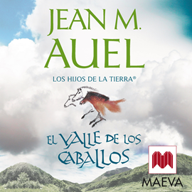 Audiolibro El valle de los caballos  - autor Jean M. Auel   - Lee Núria Samsó