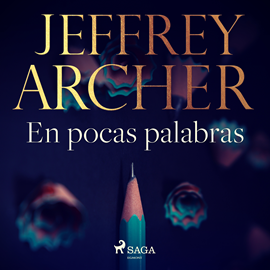 Audiolibro En pocas palabras  - autor Jeffrey Archer   - Lee Antonio Raluy