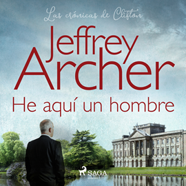 Audiolibro He aquí un hombre  - autor Jeffrey Archer   - Lee Antonio Raluy
