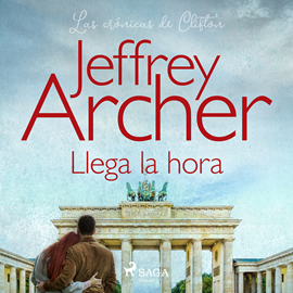 Audiolibro Llega la hora  - autor Jeffrey Archer   - Lee Antonio Raluy