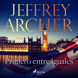 Audiolibro Primero entre iguales  - autor Jeffrey Archer   - Lee Germán Gijón