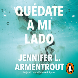 Audiolibro Quédate a mi lado (Te esperaré 2)  - autor Jennifer L. Armentrout   - Lee Carolina Ayala