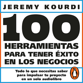 Audiolibro 100 herramientas para tener éxito en los negocios  - autor Jeremy Kourdi   - Lee Aarón Olvera