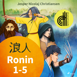 Audiolibro Ronin 1-5 - Dramatizado  - autor Jesper Nicolaj Christiansen   - Lee Pablo Lopez