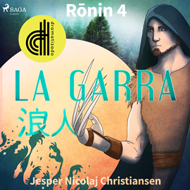 Audiolibro Ronin 4 - La garra - Dramatizado  - autor Jesper Nicolaj Christiansen   - Lee Pablo Lopez