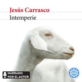 Audiolibro Intemperie  - autor Jesús Carrasco   - Lee Jesús Carrasco