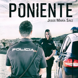 Audiolibro Poniente  - autor Jesús María Sáez   - Lee Jose Luis Espina