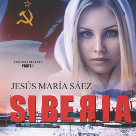 Audiolibro Siberia  - autor Jesús María Sáez   - Lee Fernando Simón