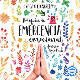 Audiolibro ¿Yoga o clonazepam? Botiquín de emergencia emocional  - autor Jessica Vega Puch   - Lee Armanda San Martín Goómez de la Torrre