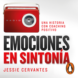 Audiolibro Emociones en sintonía  - autor Jessie Cervantes   - Lee Equipo de actores