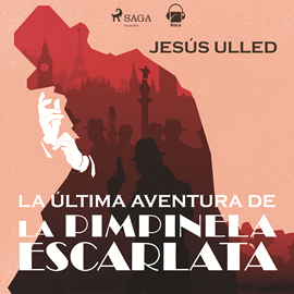 Audiolibro La última aventura de Pimpinela Escarlata  - autor Jesús Ulled   - Lee Luis Pinazo