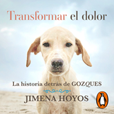 Audiolibro Transformar el dolor  - autor Jimena Hoyos   - Lee Jimena Hoyos