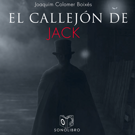 Audiolibro El callejón de Jack  - autor Joachim Colomer   - Lee Pepe Gonzalez