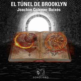 Audiolibro El túnel de Brooklyn  - autor Joachim Colomer   - Lee Pepe Gonzalez