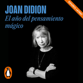 Audiolibro El año del pensamiento mágico  - autor Joan Didion   - Lee Yotzmit Ramírez