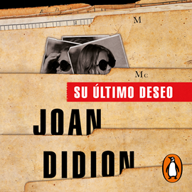 Audiolibro Su último deseo  - autor Joan Didion   - Lee Fabiola Stevenson