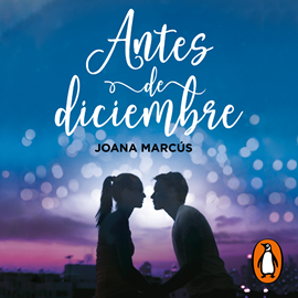 Audiolibro Antes de diciembre  - autor Joana Marcús   - Lee Lilian Rodas