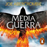 Audiolibro Media guerra (El mar Quebrado 3)  - autor Joe Abercrombie   - Lee Arturo López