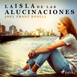 Audiolibro La isla de las alucinaciones  - autor Joel Franz Rosell   - Lee Aneta Fernández