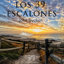 Audiolibro Los 39 escalones  - autor John Buchan   - Lee Pablo López