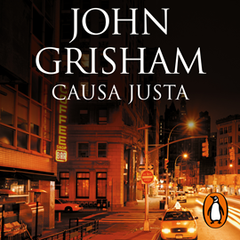Audiolibro Causa justa  - autor John Grisham   - Lee Carlos Canales